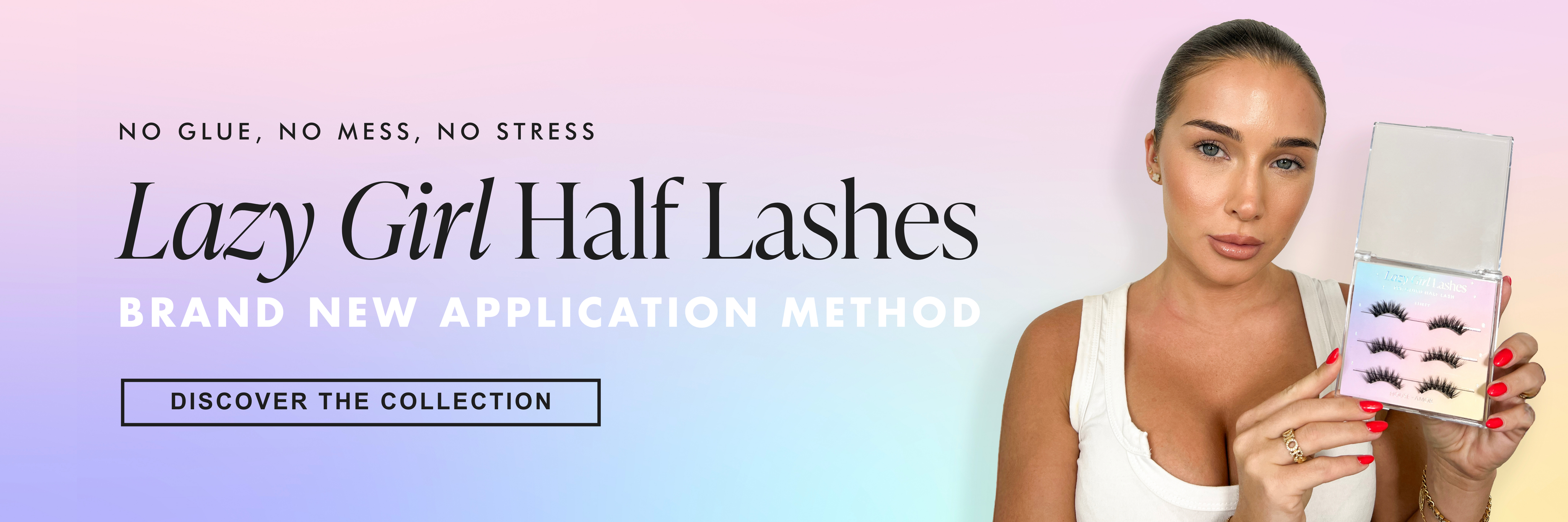 Lazy Girl Pre-glued Half Lashes